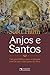 Anjos e Santos by Scott Hahn