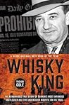 The Whisky King: ...