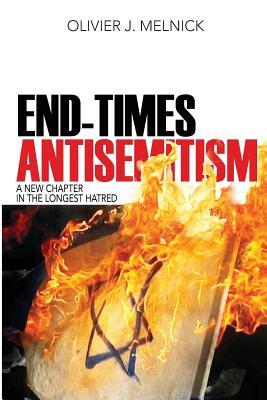 End-Times Antisemitism: A New Chapter in the Longest Hatred (Paperback)
