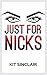Just For Nicks by Kit Sinclair