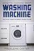 How to Choose Best Washing Machine by Madeleine Carter
