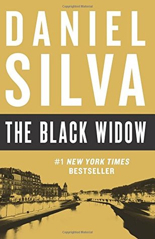 The Black Widow: Gabriel Allon hunts Saladin, ISIS's shadowy mastermind, by planting a fearless young doctor deep inside the terror network.