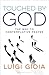 Touched by God: The way to ...