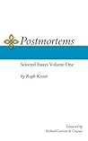 Postmortems: Selected Essays Volume One