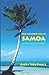 One Hundred Days In Samoa: Another Day In Paradise?