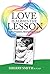 Love is Always the Lesson: My Stories From The Edge