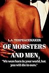 Of Mobsters and Men
