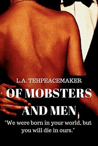 Of Mobsters and Men (Of Mobsters and Men, #1)