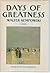 Days Of Greatness - 1st US Edition/1st Printing