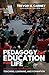 Pedagogy and Education for Life: A Christian Reframing of Teaching, Learning, and Formation