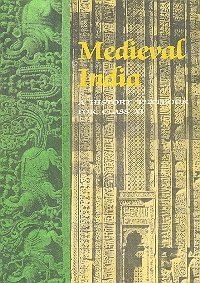 Medieval India : textbook in history for class Xl (Unknown Binding)