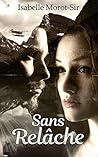 Sans relâche (French Edition) Sans relâche (French Edition)