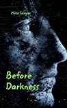 Before Darkness Before Darkness