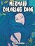 Mermaid Coloring Book by Blossom Coloring