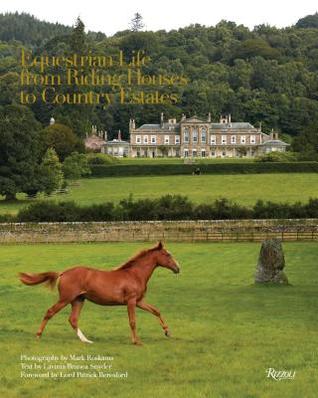 Equestrian Life: From Riding Houses to Country Estates (Hardcover)