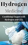 Hydrogen Medicine: Combining Oxygen with Hydrogen and CO2