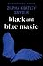 Black and Blue Magic by Zilpha Keatley Snyder