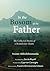 In the Bosom of the Father:...