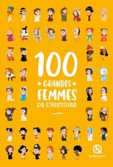 100 grandes femmes de l'histoire