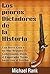 Los Peores Dictadores De La Historia