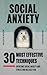 Social Anxiety: 30 Most Eff...