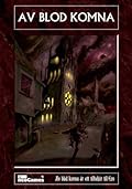 Av blod komna : Ett tillbehör till Eon