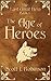 The Age Of Heroes: The Last...