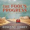 The Fool s Progress by Edward Abbey