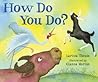 How Do You Do? by Larissa Theule