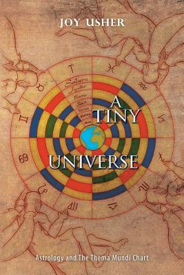 A Tiny Universe: Astrology and The Thema Mundi Chart (Paperback)