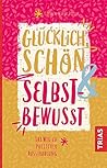 Glücklich, schön ...