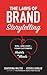 The Laws of Brand Storytelling by Ekaterina Walter