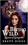 Biting Wild (Lycans of Grayville #1)