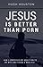 Jesus Is Better Than Porn: ...