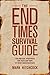 The End Times Survival Guide: Ten Biblical Strategies for Faith and Hope in These Uncertain Days
