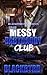 The Messy Babydaddy Club by Blackbyrd
