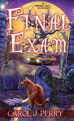 Final Exam (Witch City Mystery, #8)