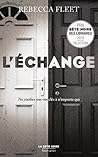 L'Échange by Rebecca Fleet
