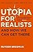 Utopia for Realists by Rutger Bregman Utopia for Realists by Rutger Bregman
