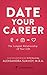 Date Your Career by Alexsandra Sukhoy