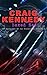 CRAIG KENNEDY Boxed Set: 40+ Mysteries of the Scientific Detective: Including The Silent Bullet, The Poisoned Pen, The Dream Doctor, The War Terror, The ... the Wall, Gold of the Gods, The Soul Scar…