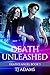 Death Unleashed: Death's An...