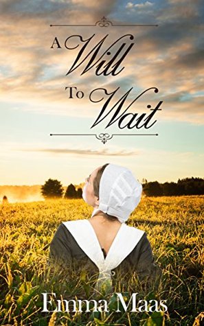 A Will to Wait (Amish Romance)