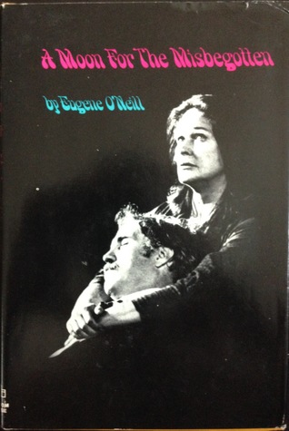 A Moon for the Misbegotten:  Play in Four Acts