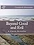 Beyond Good and Evil