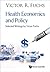 Health Economics and Policy...
