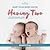 What to Do When You're Having Two: The Twins Survival Guide from Pregnancy Through the First Year