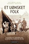 Et Uønsket Folk: ...