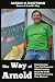 The Way of Arnold by Arnold N Kauffman The Way of Arnold by Arnold N Kauffman
