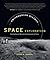 The Smithsonian History of Space Exploration by Roger D. Launius